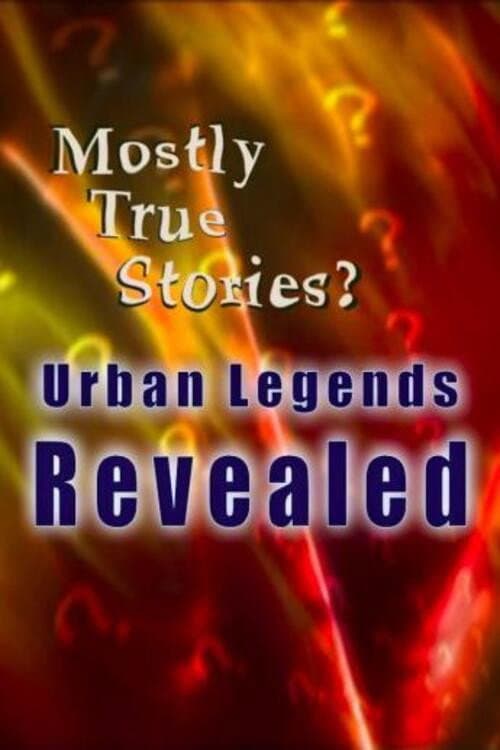 Mostly True Stories: Urban Legends Revealed (2002) poster