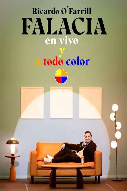 Ricardo O’Farrill: FALACIA en vivo y a todo color poster