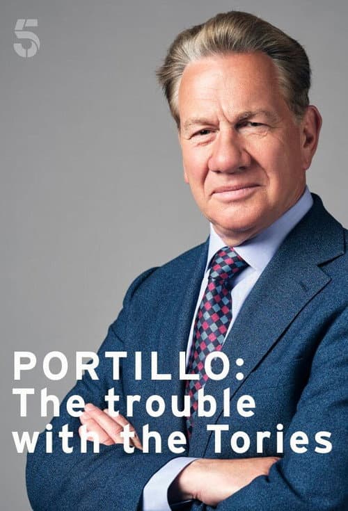Portillo: The Trouble with the Tories (2019) poster