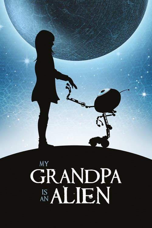 My Grandpa is an Alien (2019) poster