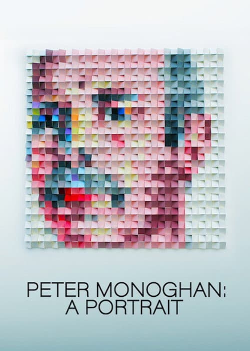Peter Monaghan: A Portrait poster