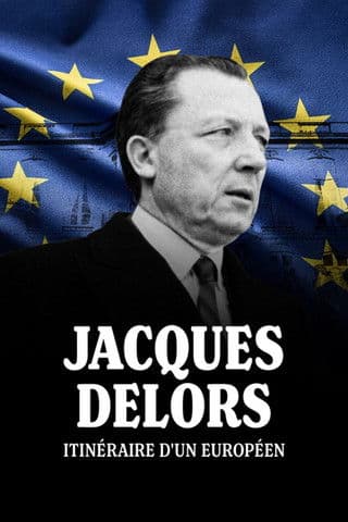 Jacques Delors, itinéraire d'un Européen poster