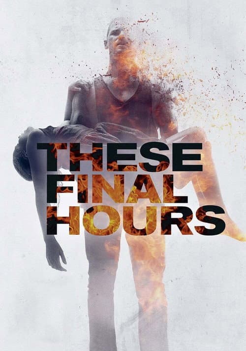 These Final Hours (2014) poster