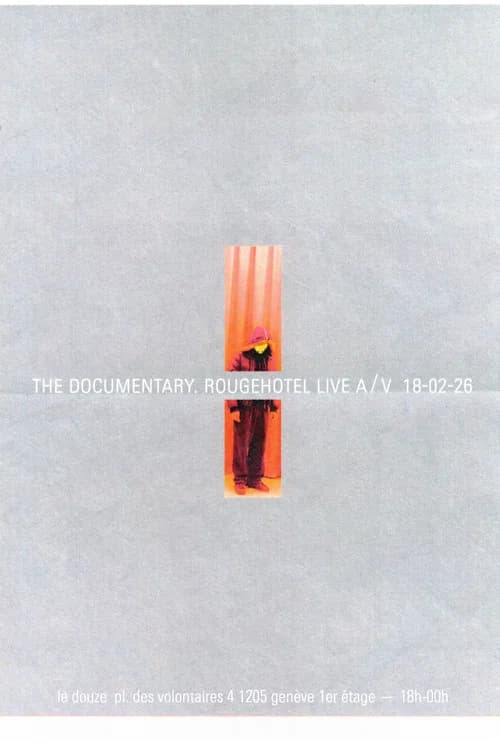 The Documentary RougeHotel poster