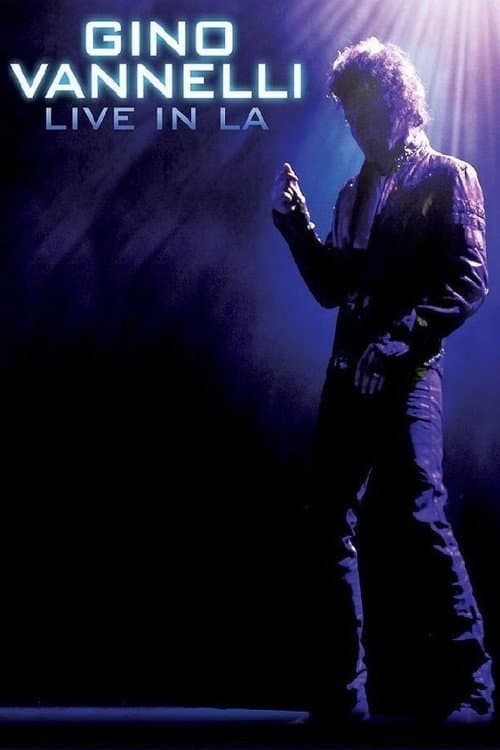 Gino Vannelli - Live In LA poster
