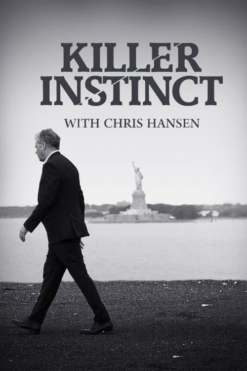 Killer Instinct with Chris Hansen poster