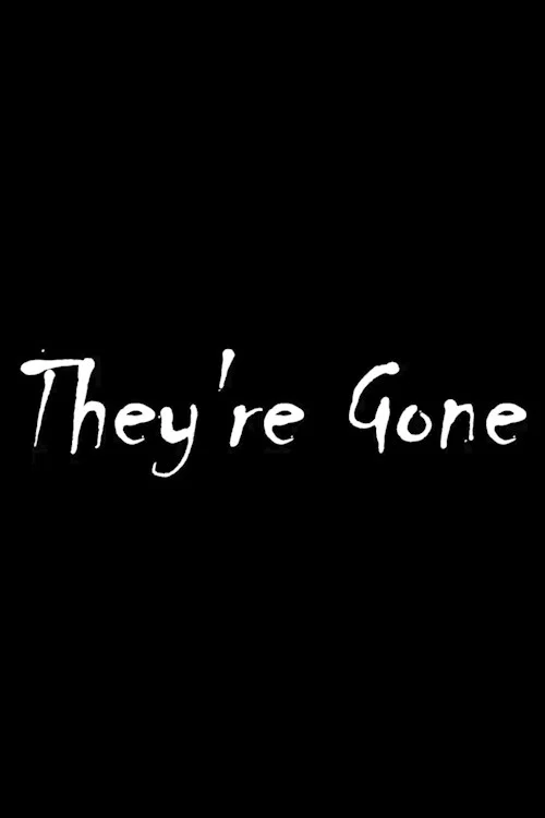 They're Gone poster