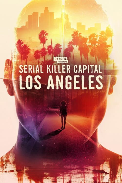 Serial Killer Capital - Los Angeles (2024) poster