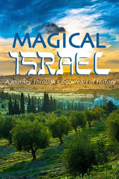 Magical Israel: A Journey Through 5,000 Years of History (2010) poster