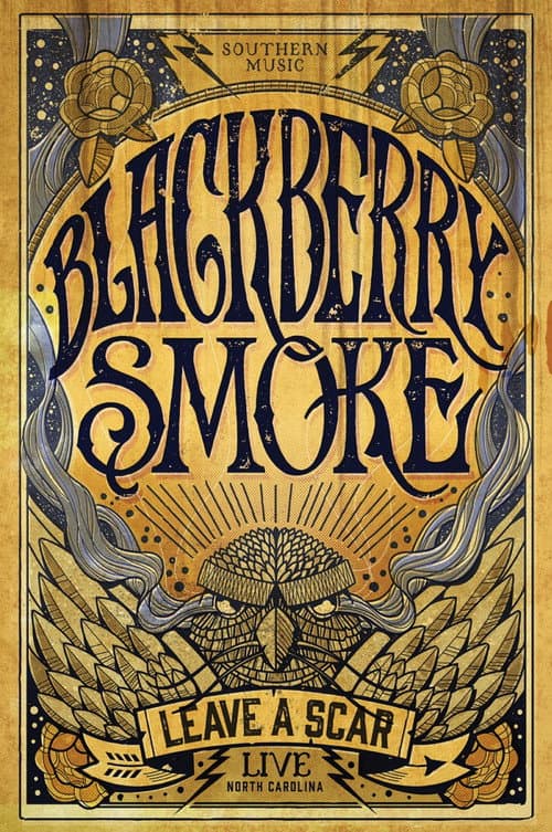 Blackberry Smoke: Leave A Scar - Live In North Carolina poster