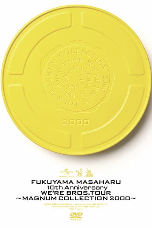 10th Anniversary WE'RE BROS. TOUR “MAGNUM COLLECTION 2000” (2000) poster