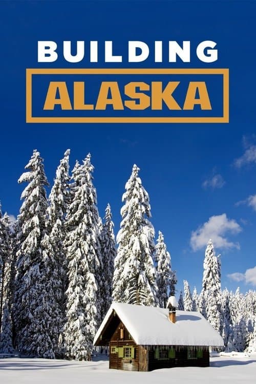 Building Alaska (2012) poster
