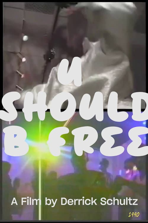 U Should B Free poster