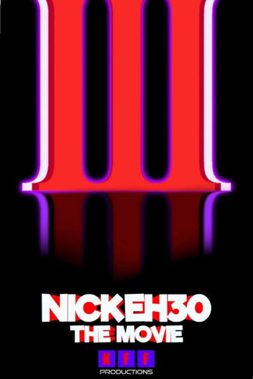 Nick Eh 30: The Movie 3 poster