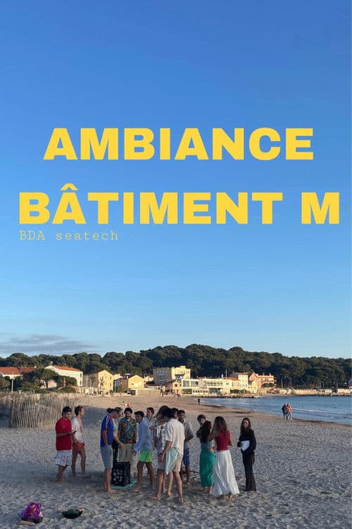 AMBIANCE BÂTIMENT M (2026) poster