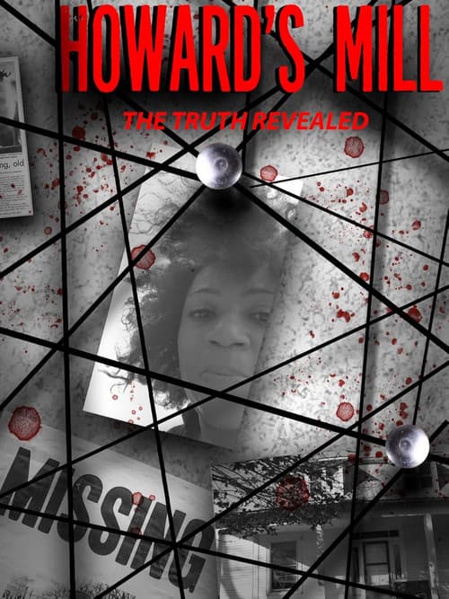 Howard's Mill: The Truth Revealed (2024) poster