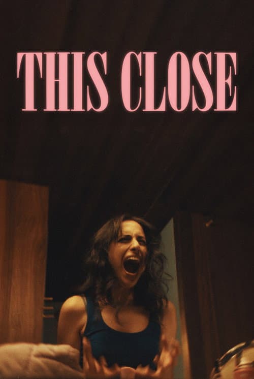 This Close (2025) poster