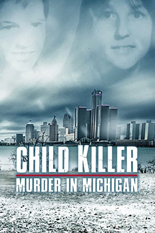 Child Killer: Murder in Michigan (2021) poster