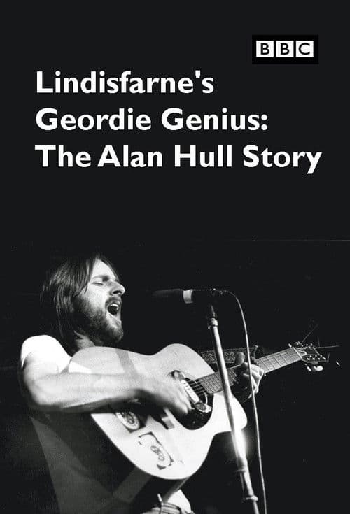 Lindisfarne's Geordie Genius: The Alan Hull Story (2021) poster