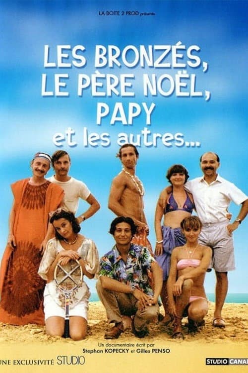 Les Bronzés, le père Noël, papy et les autres poster
