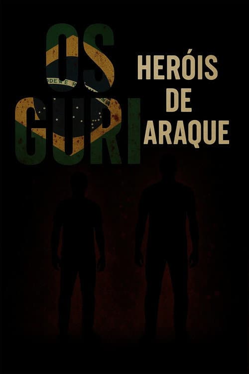 Os Guri – Heróis de Araque (2024) poster