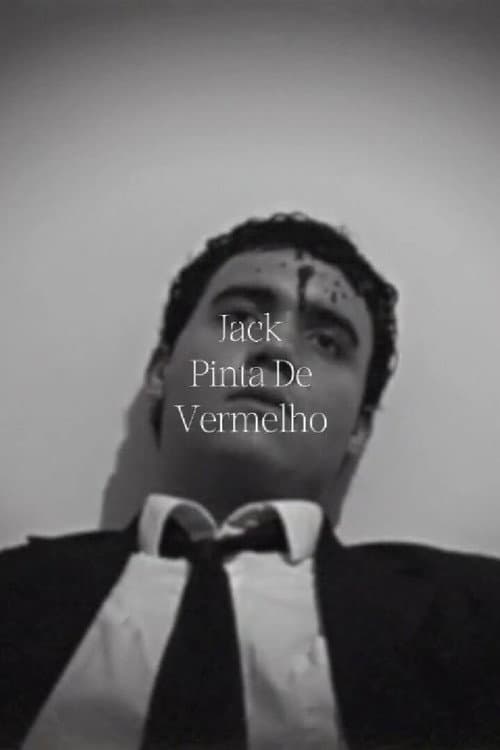 Jack Pinta de Vermelho poster