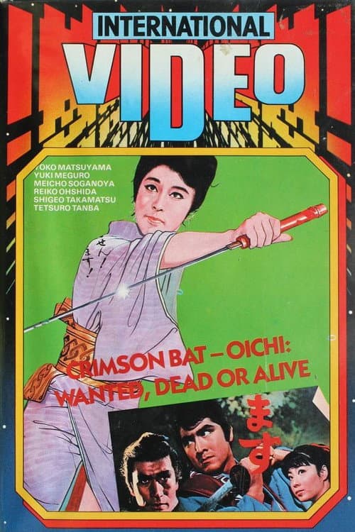 Crimson Bat - Oichi: Wanted, Dead or Alive (1970) poster