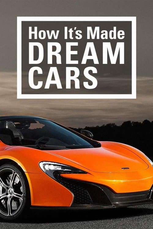 How It's Made: Dream Cars (2013) poster