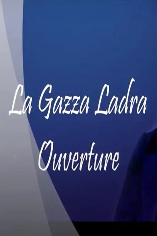 La Gazza Ladra Overture poster