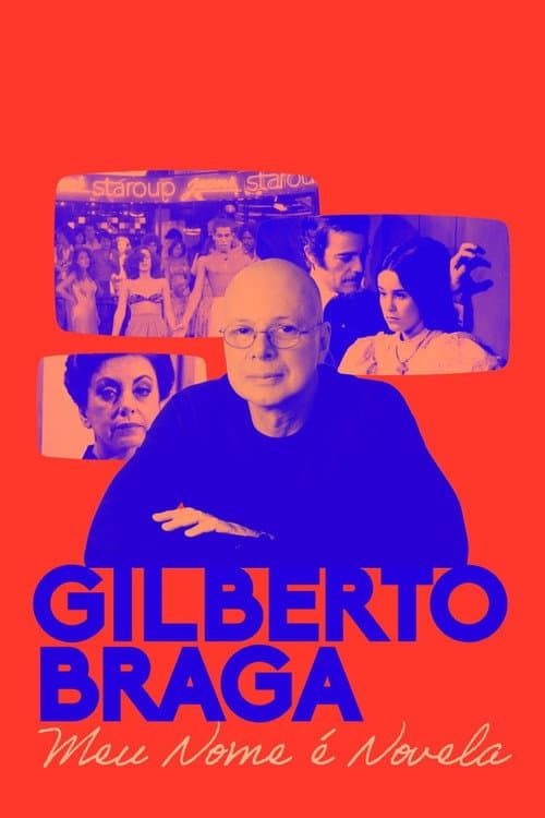 Gilberto Braga: Meu Nome é Novela (2021) poster
