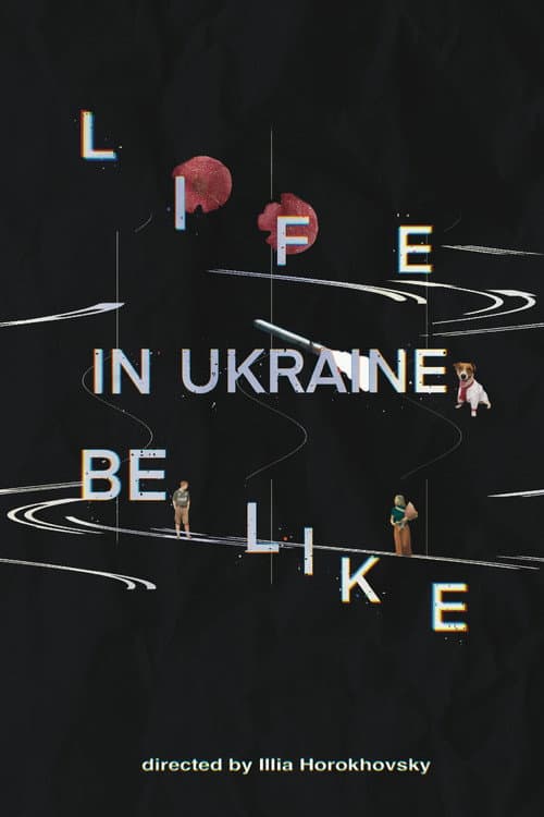 Life in Ukraine be like (2026) poster