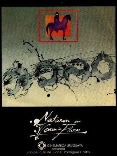 Mataron a Venancio Flores (1982) poster