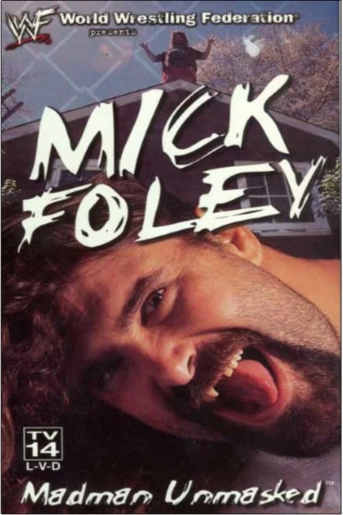 Mick Foley: Madman Unmasked poster