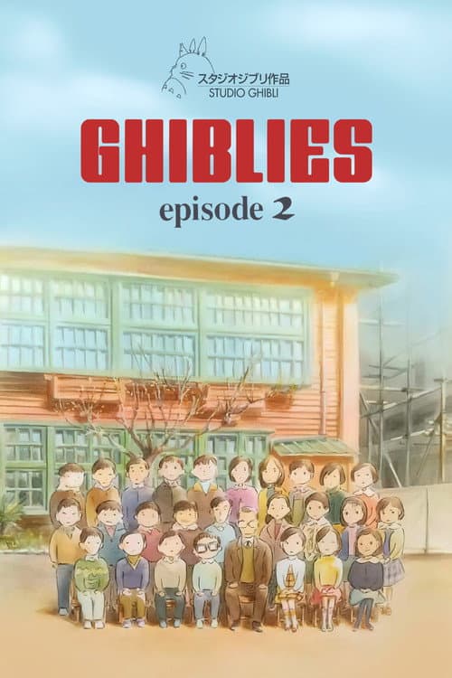 Ghiblies: Episode 2 (2002) poster