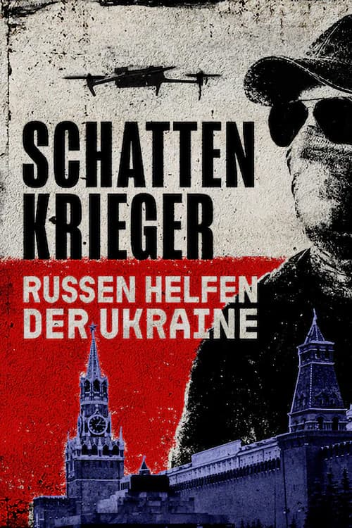 Schattenkrieger – Russen helfen der Ukraine poster