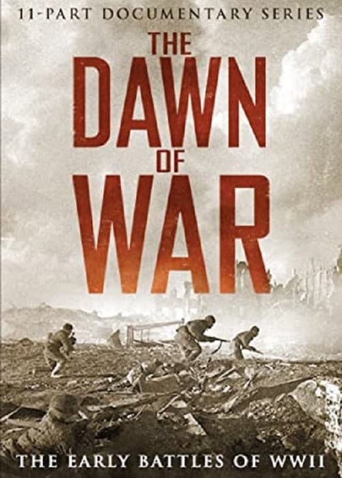 The Dawn of War The Early Battles of WWII (2010) poster
