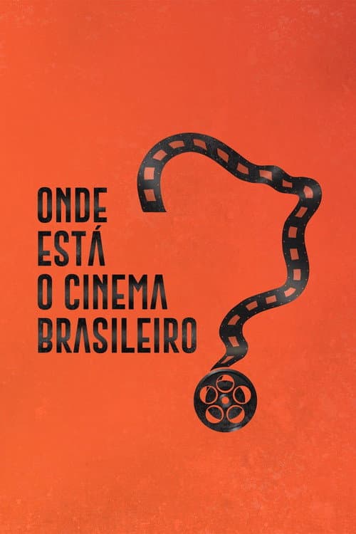 Onde Está o Cinema Brasileiro? (2022) poster