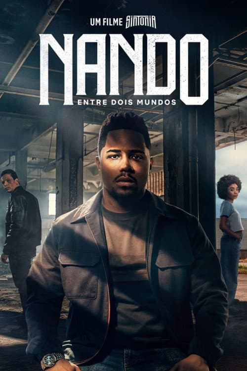 Nando Between Two Worlds - A Sintonia Film (2026) poster