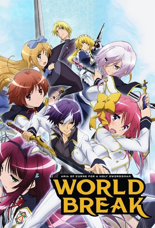 World Break: Aria of Curse for a Holy Swordsman (2015) poster