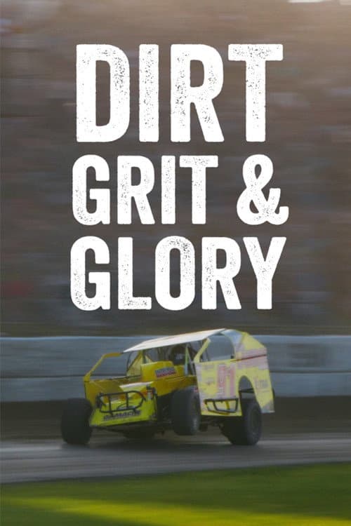 Dirt Grit & Glory (2025) poster