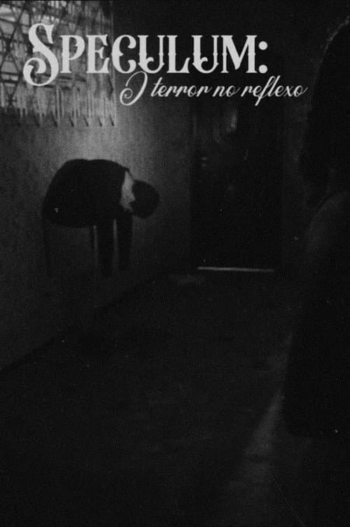 Speculum: o terror do reflexo poster