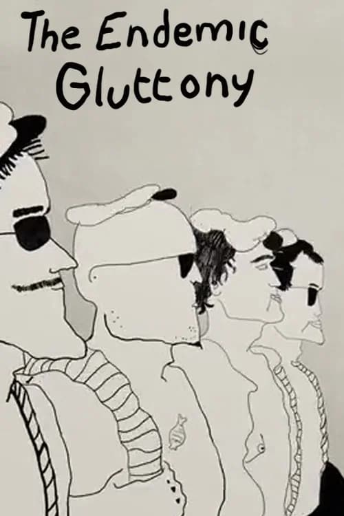 The Endemic Gluttony poster