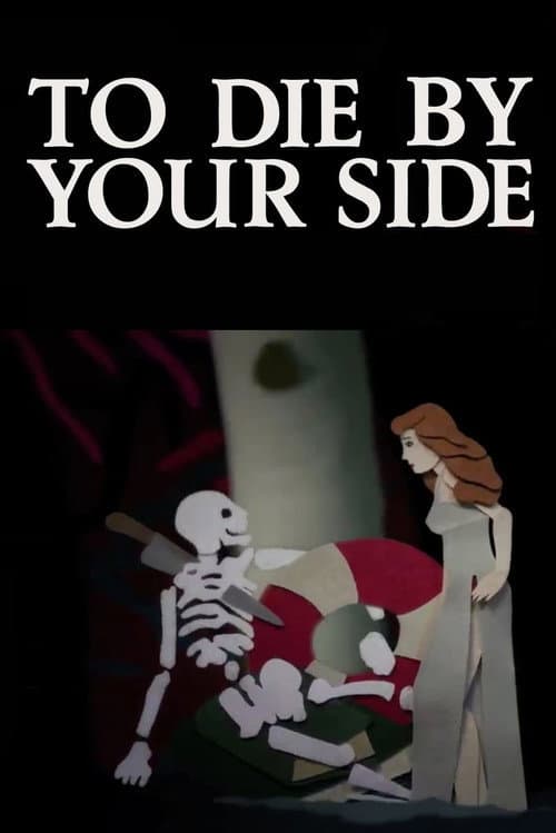 To Die By Your Side (2011) poster