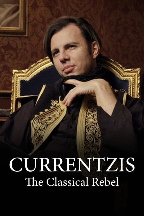 Currentzis – The Classical Rebel (2016) poster
