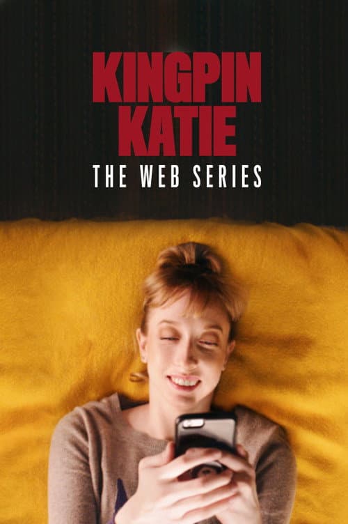 Kingpin Katie: The Web Series (2019) poster