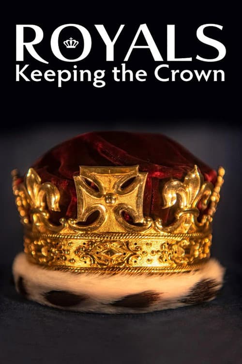 Royals: Keeping the Crown (2021) poster