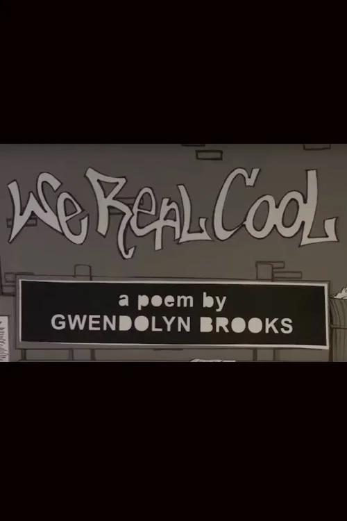 We Real Cool poster