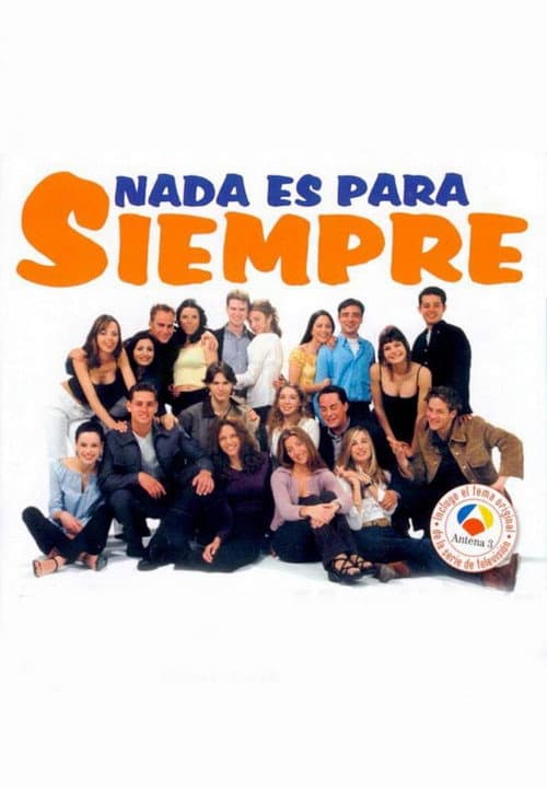 Nada es para siempre (1999) poster