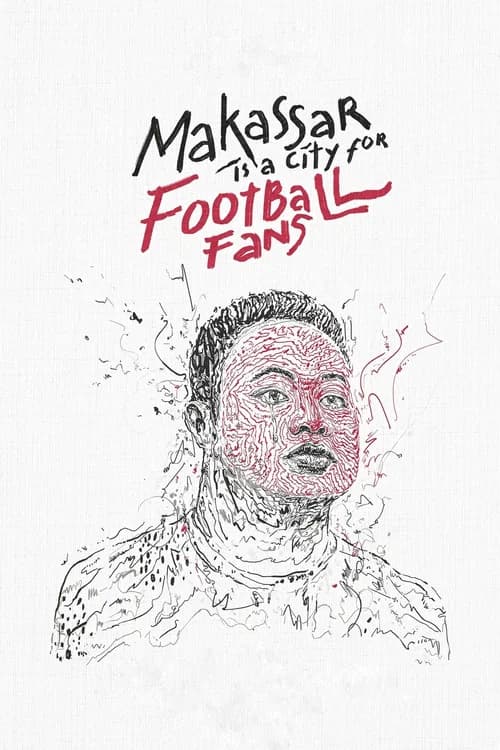 Makassar Is a City for Football Fans poster