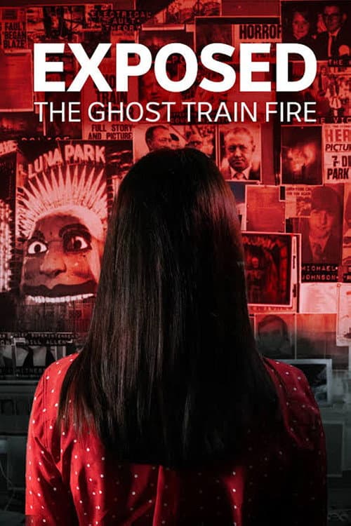 Exposed: The Ghost Train Fire (2021) poster